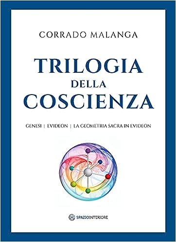 Trilogia della Coscienza. Genesi-Evideon-La geometria sacra in Evideon DVD-ROM